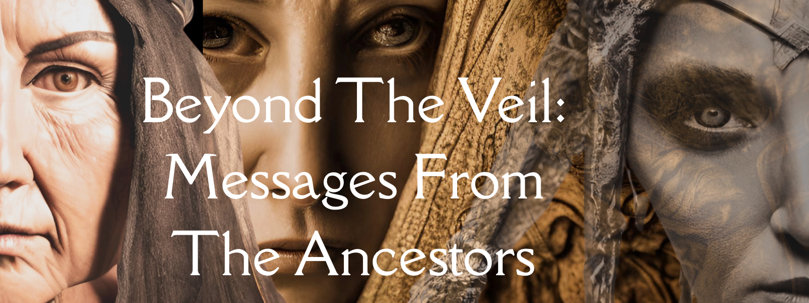 Beyond the Veil: Messages From The Ancestors show poster